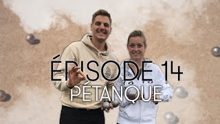 ÉPISODE 14 - PÉTANQUE (feat. Caroline Bourriaud)