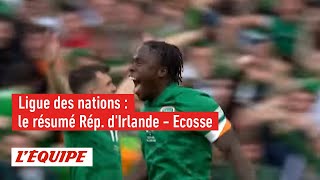 Le résumé de Rép. d'Irlande - Ecosse - Foot - Ligue des nations