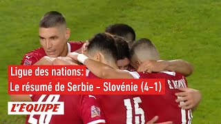 Le résumé de Serbie - Slovénie - Foot - Ligue des Nations