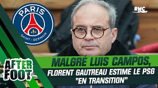 Malgré l'arrivée de Campos, Gautreau juge le PSG "en transition"
