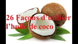 26 Façons d’utiliser l’huile de coco