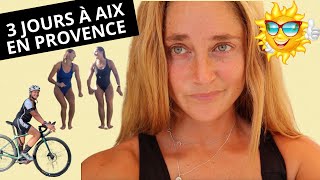 3 jours sportifs à Aix en Provence !