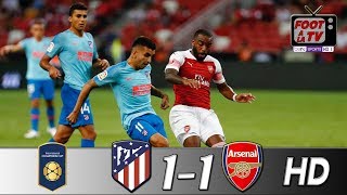 ATLETICO MADRID vs ARSENAL / RESUME & TOUT LES BUTS / FR / INTERNATIONAL CHAMPIONS CUP