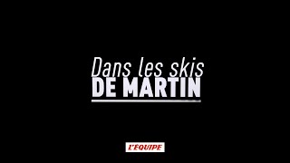 Biathlon - Coupe du monde : «Dans les skis de Martin»