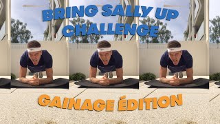 Bring Sally Up Spécial COVID-19 (Challenge #9.1 - gainage)