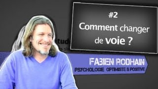 Comment changer de voie et réussir ses projets - Fabien Rodhain #2