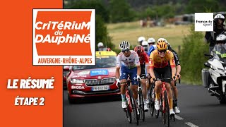 Critérium du Dauphiné 2022 : Le résumé de l'étape n°2