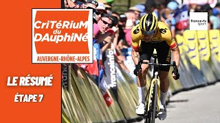 Critérium du Dauphiné 2022 : Le résumé de l'étape n°7