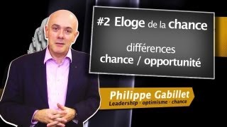 Eloge de la chance - Philippe Gabillet - David Laroche