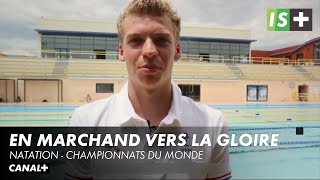 En Marchand vers la gloire - Championnats du monde de natation
