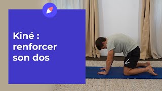 Exercices de kiné pour renforcer son dos