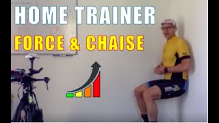 home trainer force et chaise