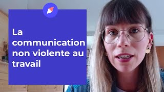 La communication non violente au travail