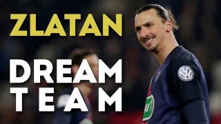 La Dream Team de Zlatan Ibrahimovic
