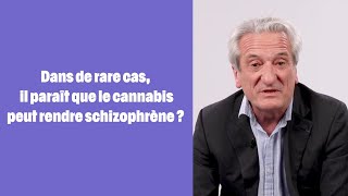 Le cannabis peut-il rendre schizophrène ?