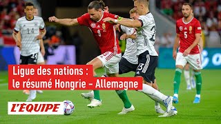 Le résumé de Hongrie - Allemagne - Foot - Ligue des nations