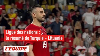 Le résumé de Turquie - Lituanie - Foot - Ligue des nations