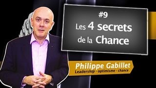 Les 4 secrets de la chance - Philippe Gabilliet