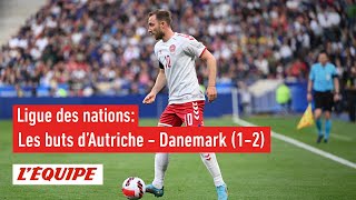Les buts d'Autriche - Danemark - Foot - L. des nations