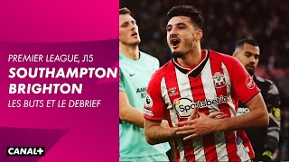 Les buts et le débrief de Southampton / Brighton - Premier League (J15)