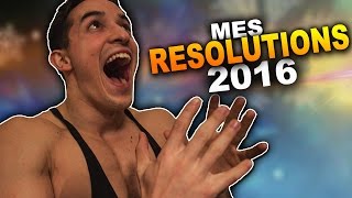MES RESOLUTIONS 2016