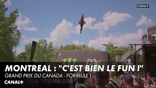Montréal : "C'est bien le fun !" - Grand Prix du Canada- F1