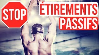 Natation | ETIREMENTS PASSIFS STOP aux bêtises !