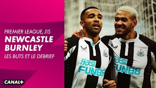 Newcastle / Burnley : Le débrief et les buts - Premier League (J15)