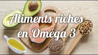 Quels sont les aliments contenant beaucoup d’Omega 3 ?