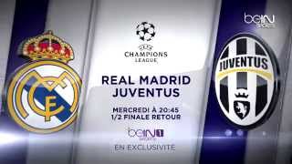 Real Madrid - Juventus en exclusivité sur beIN SPORTS
