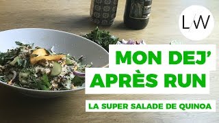 Recette de la Super Salade de Quinoa (déjeuner après run)