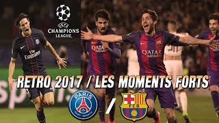 RETRO 2017 | PSG - FC BARCELONE | 8e de Finale Ligue des champions Aller - Retour | En Francais