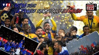 [ RETRO 2018 ] L'Equipe de France CHAMPIONNE DU MONDE 2018 pour la deuxième fois de son histoire