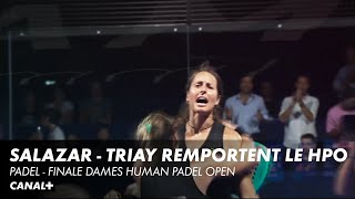 Salazar - Triay s'offrent le Human Padel Open !