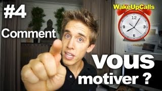 Secrets de la motivation - WakeUpCalls #4