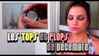 [Tops et Flops] Décembre + Bloopers ! (MAC, MUFE, Bobbi Brown,Weleda...)