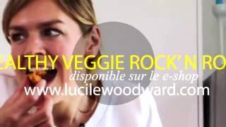 Trailer ebook cuisine végétarienne Healthy Veggie Rock'n'Roll - Lucile Woodward