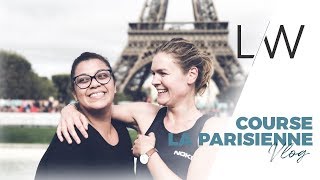 Vlog Course La Parisienne 2017 avec Emira et la coach Lucile Woodward